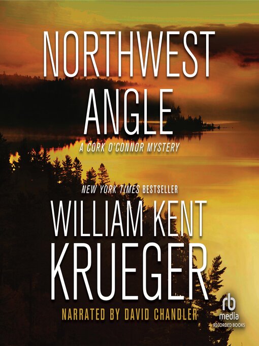 Title details for Northwest Angle by William Kent Krueger - Available